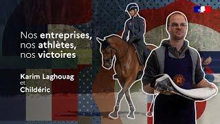 Karim Laghouag et les selles d'équitation Childéric | Nos entreprises, nos athlètes, nos victoires