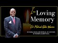 FUNERAL MASS AND BURIAL OF DR. MICHAEL GITAU WAWERU (MG)