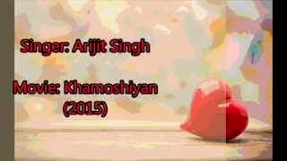 Baatein Ye Kabhi Na Lyrics with English Translation | Khamoshiyan (2015) | Arijit Singh