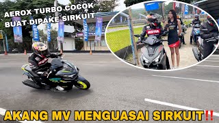 AKANG MV BALAPAN PAKE AEROX TURBO‼️MATIC PALING ENAK DIPAKE SIRKUIT😍