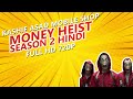 Money Heist Season 2 Hindi All Episodes