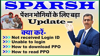 SPARSH पेंशन भोगियों के लिए बड़ा Update क्या करें Download PPO How to read PPO #sparshpensionportal