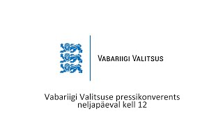 Vabariigi Valitsuse pressikonverents, 7. mai 2020