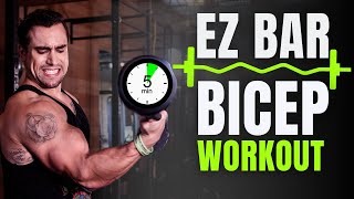 Intense 5 Minute EZ Bar Bicep Workout