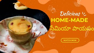 Semiya payasam | సేమియా పాయసం | Home made sweets