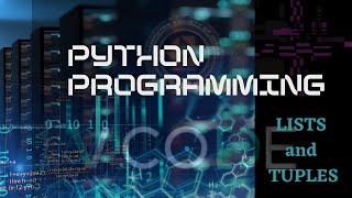 LIST & TUPLES - PYTHON | V-CODE | CSI | VIT-AP