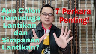 Apa Itu Calon Temuduga Lantikan dan Calon Simpanan Lantikan? 7 Perkara Penting!