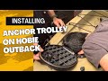 Hobie Outback anchor trolley installation