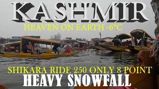 Heavy Snowfall In Srinagar❄️| -6°C | Shikara Se 8 Point Ghumo Sirf 250₹ Only| Beauty Of Srinagar ☃️🌨