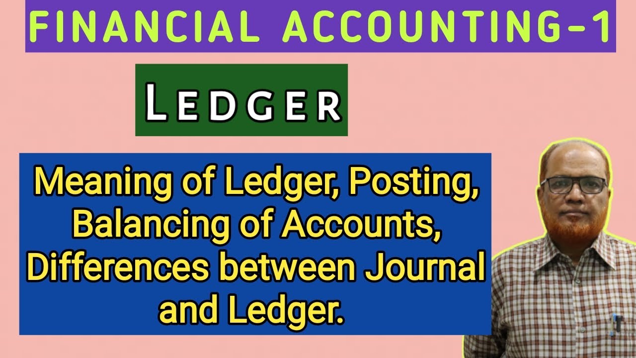 Financial Accounting 1 II Ledger II Introduction II Theory Explained II ...