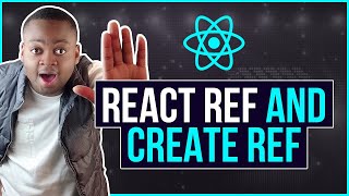 React Refs and createRef