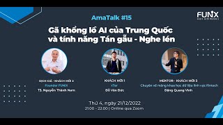 Gã khổng lồ AI của Trung Quốc và tính năng Tán gẫu - Nghe lén | AmaTalk #15