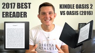 Best eReader - Kindle Oasis 2 Review and Comparison with 2016 Kindle Oasis