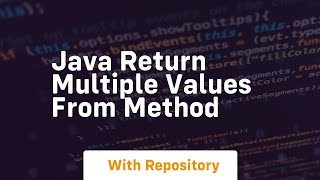 java return multiple values from method