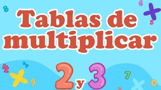 Aprende las tablas de multiplicar rápido | TABLAS DE MULTIPLICAR SALTEADAS 2 y 3