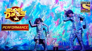 Manan और Arushi के Colorful Performance पे Judges हैरान | Super Dancer Chapter 2