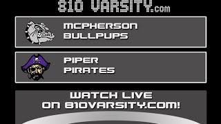 McPherson vs Piper (girls, boys) - 810 Varsity Sunflower Showcase