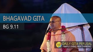 BG 9.11 - भगवान अपने ही हैं | Daily Gita Perusal | Simple Living High Thinking