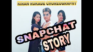 Snapchat Story - Bilal Saeed ft. Romee Khan | Kiran Rokade Choreography