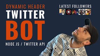 Build a dynamically updating Twitter Header with Node JS and the Twitter API - Twitter Bot