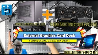 External Graphics Card Dock + RTX 2080 Ti