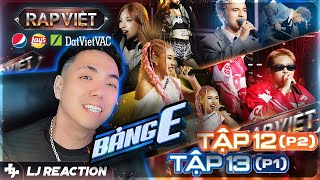 LJ Reaction | Rap Việt Mùa 4 Tập 12 (P.2) + Tập 13 (P.1) | Bảng E vòng 3