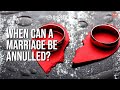 When Can A Marriage Be Annulled?