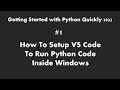 How To Setup VS Code To Run Python Code Inside Windows