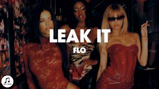 FLO - Leak It (Lyrics)
