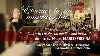 Eterna è la sua Misericordia  - concerto diretto da Mons. Marco Frisina