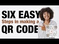6 Easy Steps in making a QR code