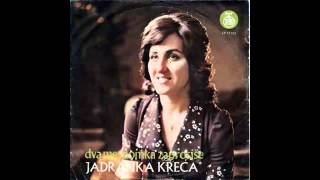 Jadranka Kreca - Bosioce moj zeleni - (Audio 1974) HD