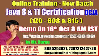 Java Certification 8 \u0026 11 OCJA (1Z0 - 808 \u0026 815 ) Online Training On 16th Oct @ 8 AM by Durga sir