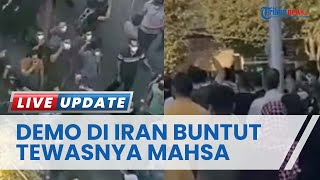 Demo Protes Kematian Mahsa Amini Berujung Rusuh, 8 Orang Dinyatakan Tewas