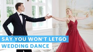 Say You won't let go - James Arthur | Wedding Dance Online | First Dance Choreography