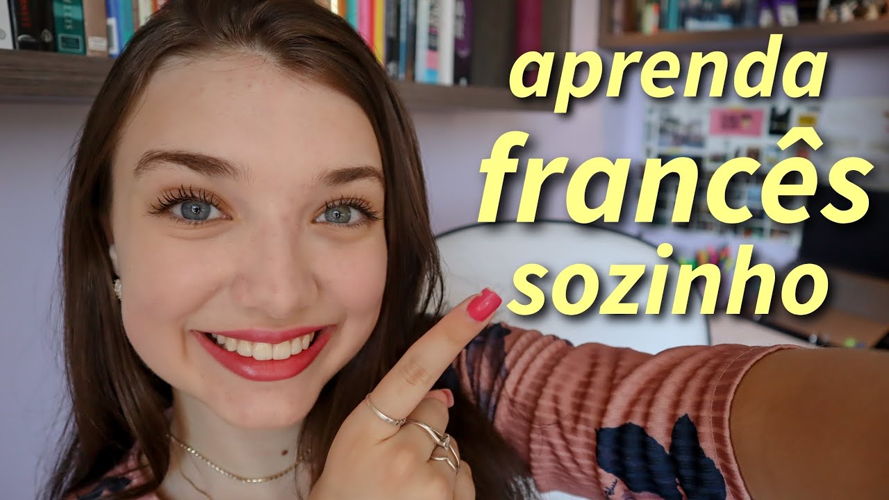 Aprender Francês Sozinho - Veja Como! - YouTube