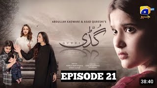 Guddi Episode 21 - [Eng Sub]- Bakhtawar Rasheed - Kamran Jeelani -Maham Aamir -8 Jan Briefly Explain