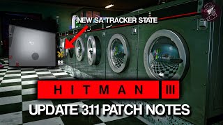 HITMAN 3 Update | Patch Notes, What's New, What's Changed \u0026 Fixed | Patch 3.11