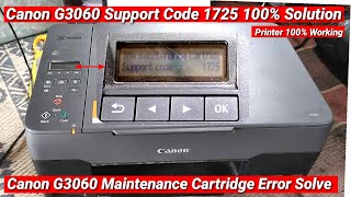 Canon G3060 Maintenance Cartridge Error 1725 Solve