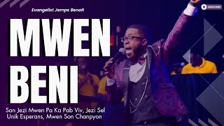 MWEN BENI - San Jezi Mwen Pa Ka Pab Viv, Jezi Sel Unik Esperans, Mwen Son Chanpyon |Ev. Jemps Benoit