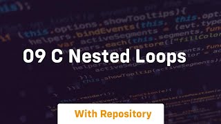 09 c nested loops