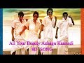 all your beauty 8d song gana bala voice I Goli soda - All Your Beauty 8d song