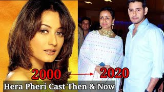 Hera Pheri (2000) Cast THEN and NOW | Unbelievable Transformation