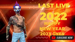 Last Live 2022 Happy New Year 2023 Gyes#freefire Garena Free Fire MAX - Topic @BINZAIDLIVE #live