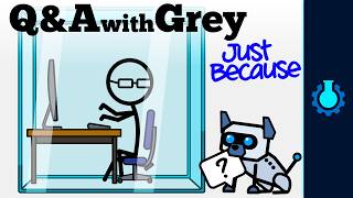 Q&A With Grey: Just Because Edition