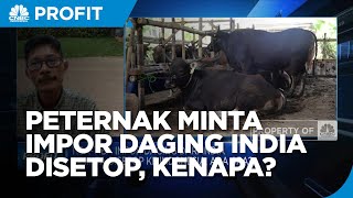 Darurat Wabah PMK, Peternak Minta Impor Daging India Disetop