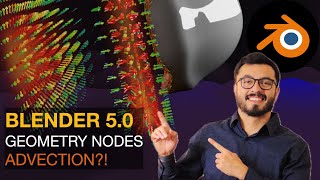 From Fields to Flow in Blender 5 — Advect Grid + Toroidal Scalar + 3D Glyph Lattice
