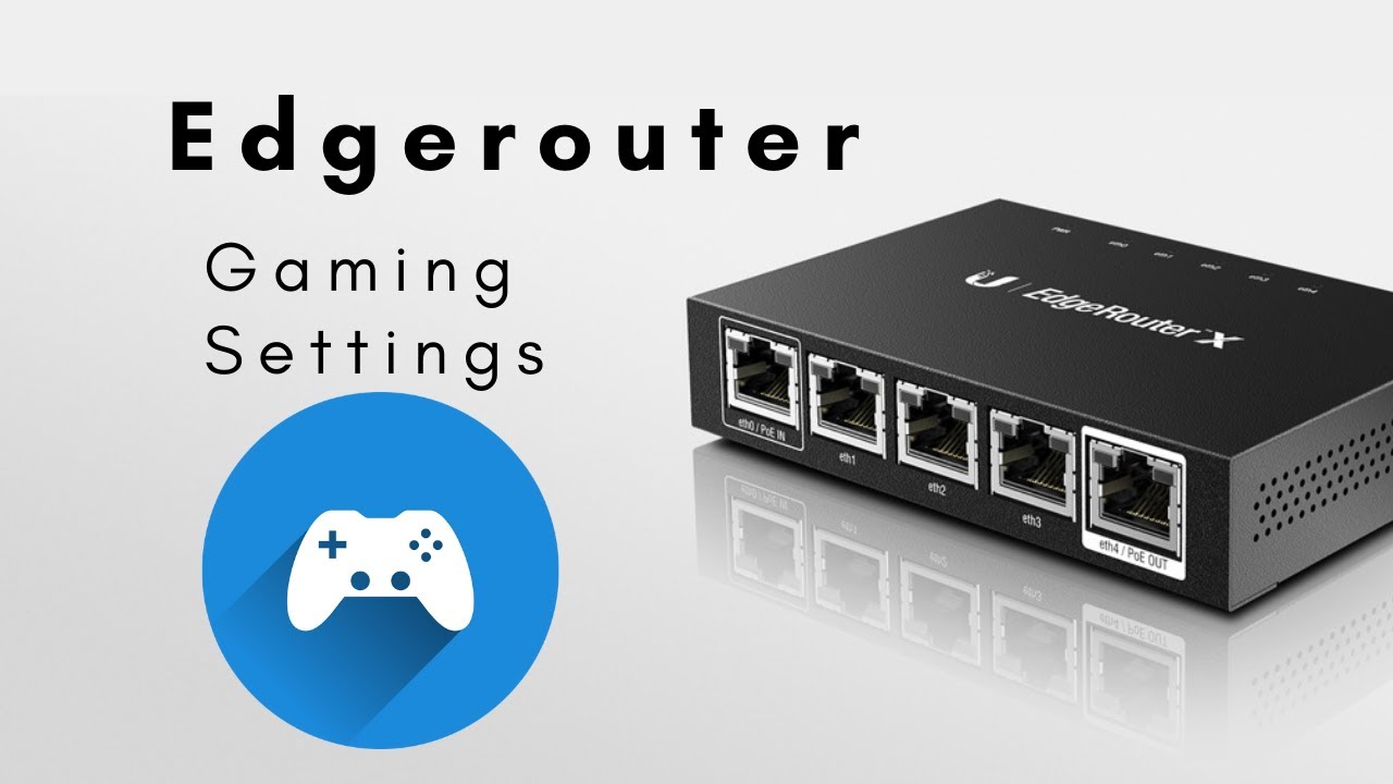 Edgerouter Gaming Settings - YouTube