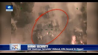 NAF Destroys Terrorists Hideout, Neutralises High Value Targets In Borno Pt.3 02/04/19 |News@10|