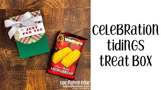 Celebration Tidings Treat Box Tutorial